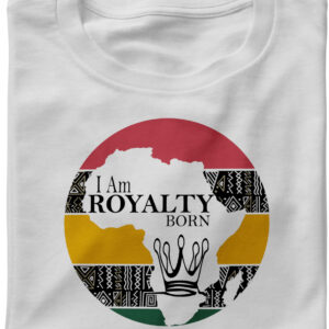 I AM Royalty Born - RFB